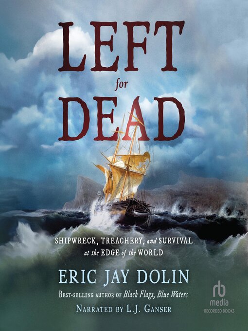 Title details for Left for Dead by Eric Jay Dolin - Available